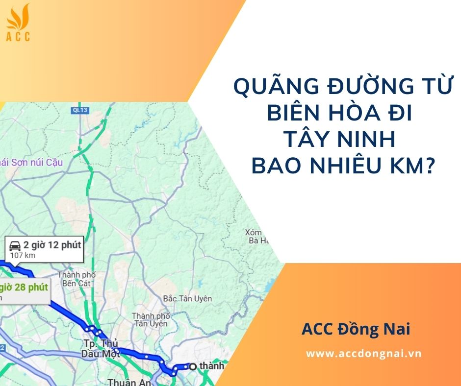 Quãng đường từ Biên Hòa đi Tây Ninh bao nhiêu km