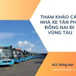 Tham khảo các nhà xe Tân Phú Đồng Nai đi Vũng Tàu