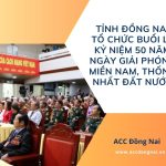 Tỉnh Đồng Nai tổ chức buổi lễ kỷ niệm 50 năm ngày Giải phóng miền Nam, thống nhất đất nước