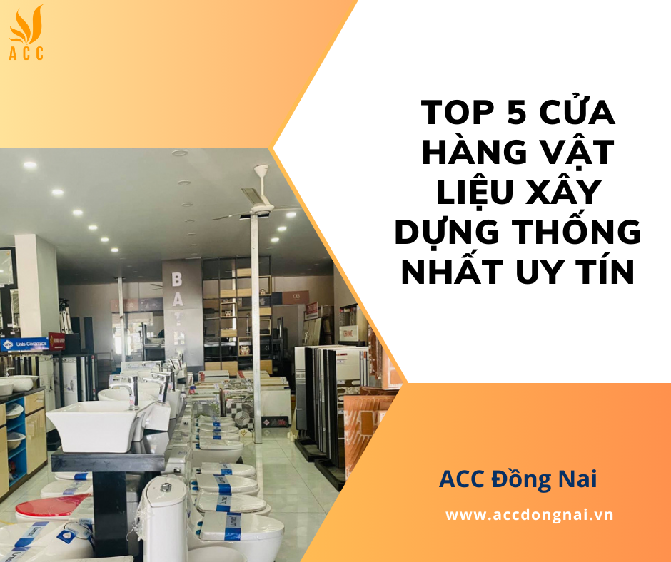 Top 5 cửa hàng vật liệu xây dựng Thống Nhất uy tín