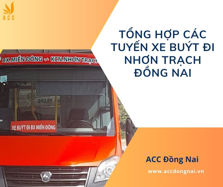 Tổng hợp các tuyến xe buýt đi Nhơn Trạch Đồng Nai