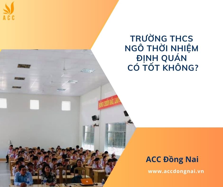Trường THCS Ngô Thời Nhiệm Định Quán có tốt không