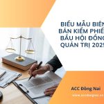 Biểu mẫu biên bản kiểm phiếu bầu hội đồng quản trị 2025