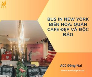 Bus in New York Biên Hòa Quán cafe đẹp và độc đáo.jpg
