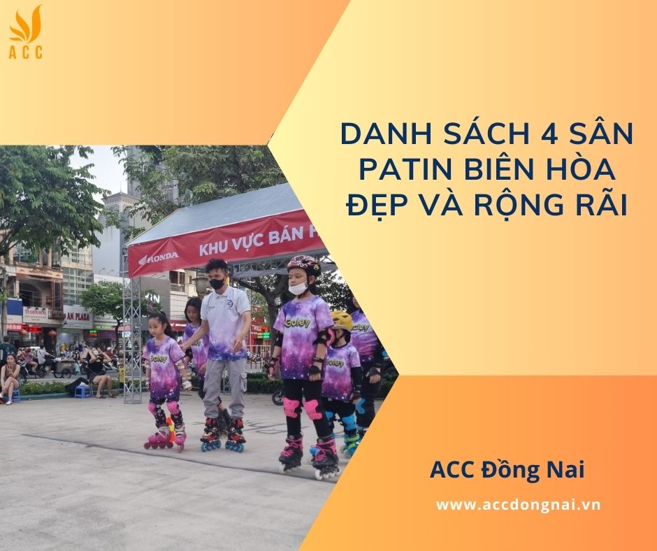 Danh sách 4 sân patin Biên Hòa đẹp và rộng rãi
