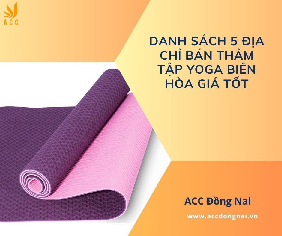 Danh sách 5 địa chỉ bán thảm tập yoga Biên Hòa giá tốt