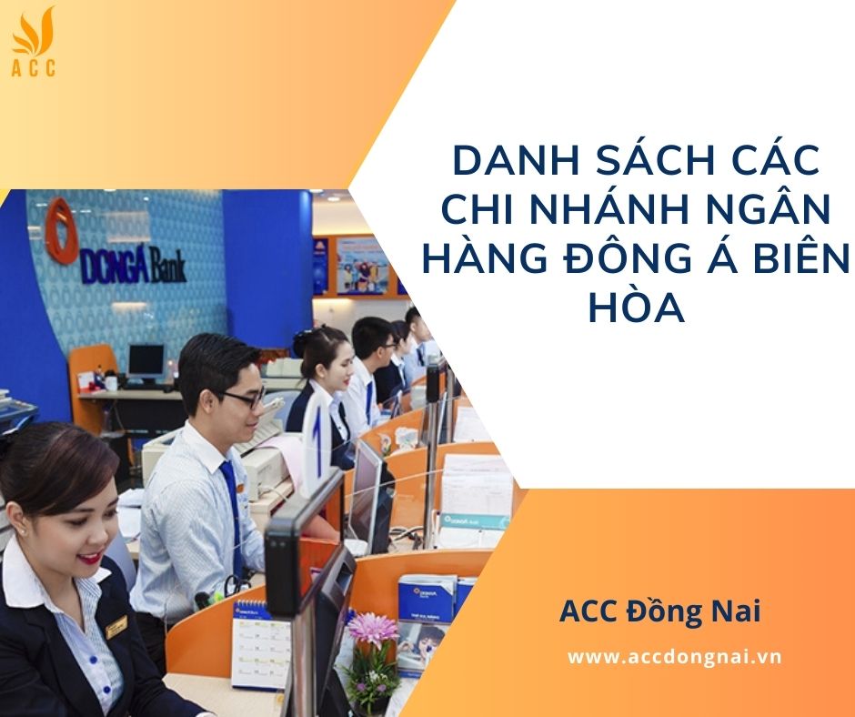 Danh sách các chi nhánh ngân hàng Đông Á Biên Hòa