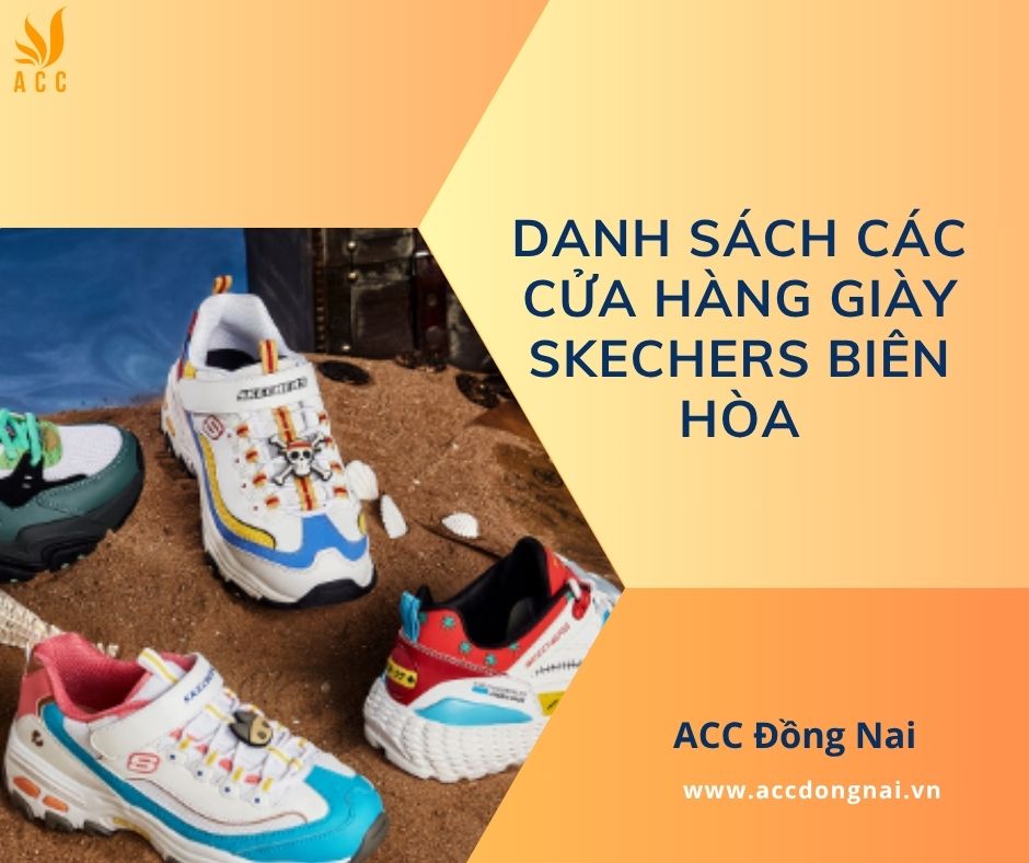 Danh sách các cửa hàng giày Skechers Biên Hòa