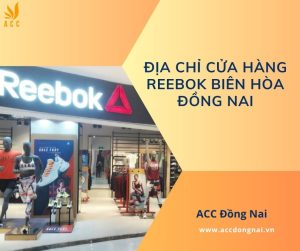 Địa chỉ cửa hàng Reebok Biên Hòa Đồng Nai.jpg