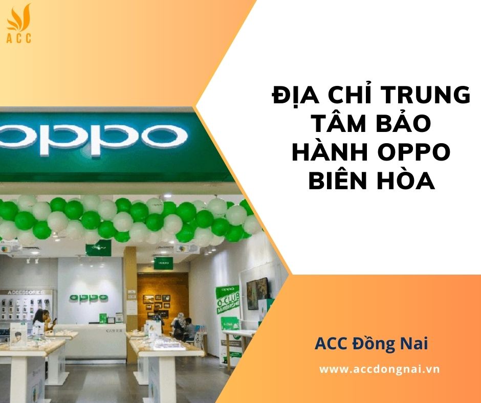 Trung tâm bảo hành Oppo Biên Hòa
