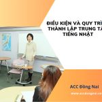 Điều kiện và quy trình thành lập trung tâm tiếng Nhật