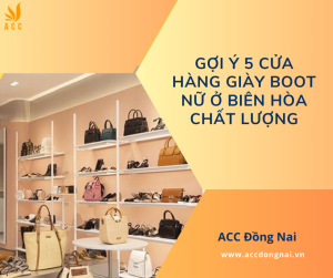 Gợi ý 5 cửa hàng giày boot nữ ở Biên Hòa chất lượng