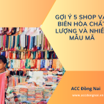 Gợi ý 5 shop vải Biên Hòa chất lượng và nhiều mẫu mã