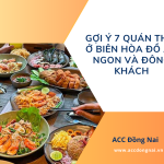Gợi ý 7 quán Thái ở Biên Hòa đồ ăn ngon và đông khách