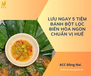 Lưu ngay 5 tiệm bánh bột lọc Biên Hòa ngon chuẩn vị Huế.jpg