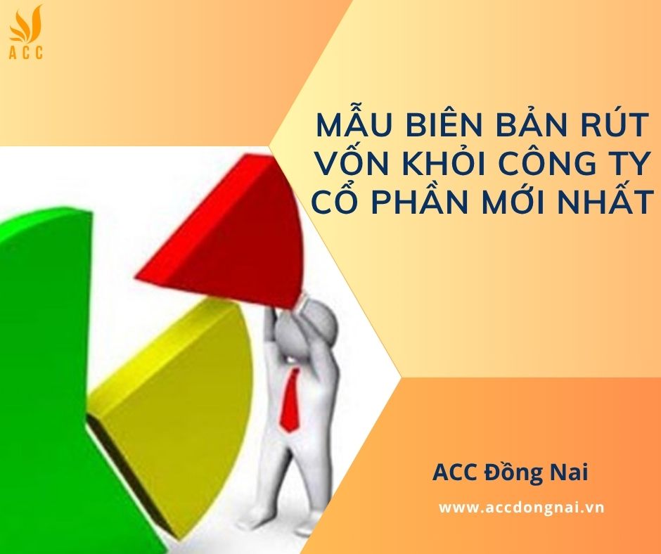 Mẫu biên bản rút vốn khỏi công ty cổ phần mới nhất