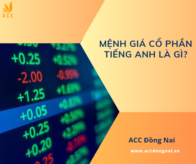 Mệnh giá cổ phần tiếng Anh là gì?.jpg