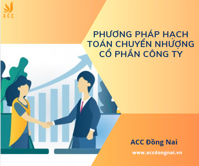 Phương pháp hạch toán chuyển nhượng cổ phần công ty