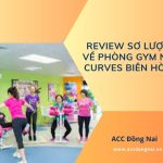 Review sơ lược về phòng Gym nữ Curves Biên Hòa.jpg