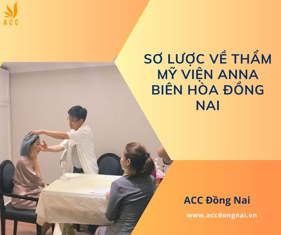 Sơ lược về thẩm mỹ viện Anna Biên Hòa Đồng Nai