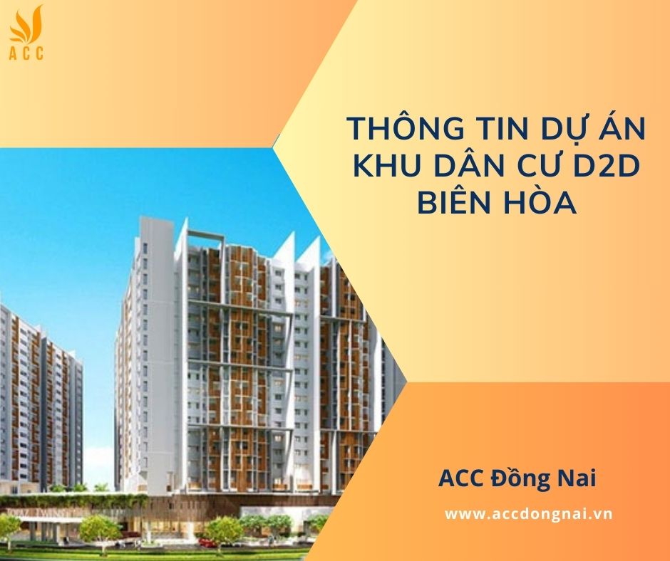 Thông tin dự án khu dân cư D2D Biên Hòa