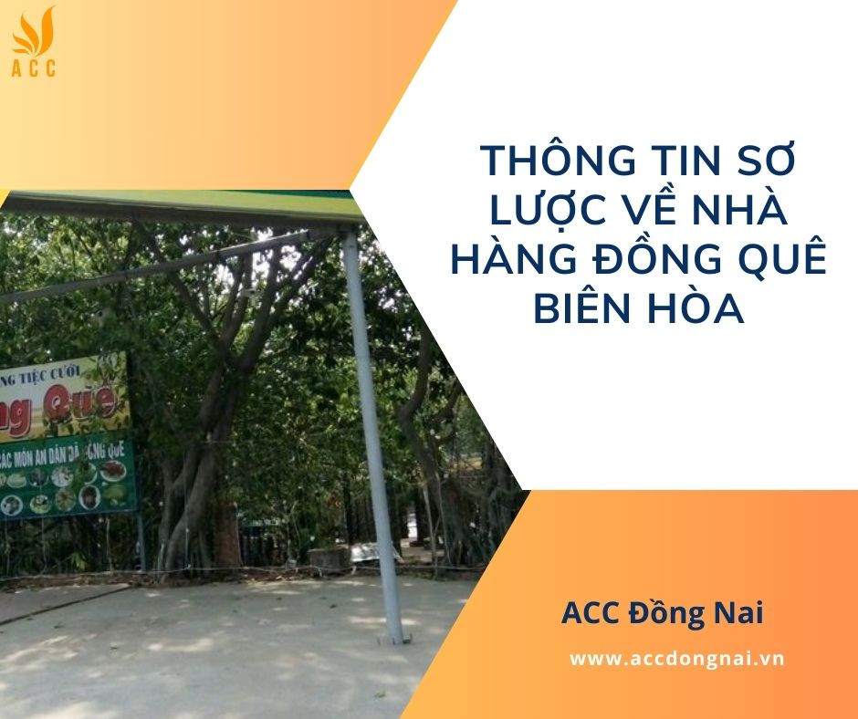 Thông tin sơ lược về nhà hàng Đồng Quê Biên Hòa