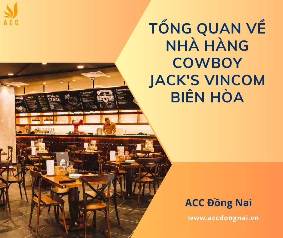 Tổng quan về nhà hàng Cowboy Jack's Vincom Biên Hòa