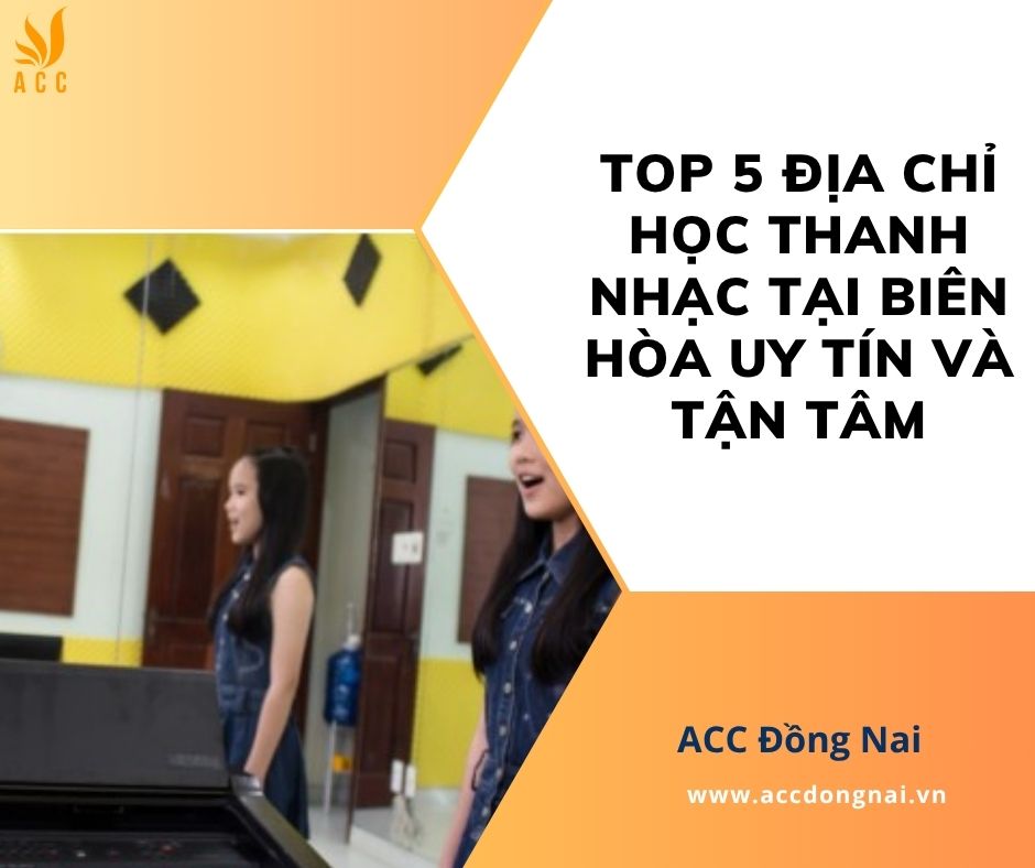 Top 5 địa chỉ học thanh nhạc tại Biên Hòa uy tín và tận tâm