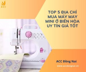 Top 5 địa chỉ mua máy may mini ở Biên Hòa uy tín giá tốt.jpg