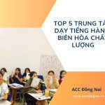Top 5 trung tâm dạy tiếng Hàn ở Biên Hòa chất lượng