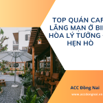 Top x quán cafe lãng mạn ở Biên Hòa lý tưởng để hẹn hò
