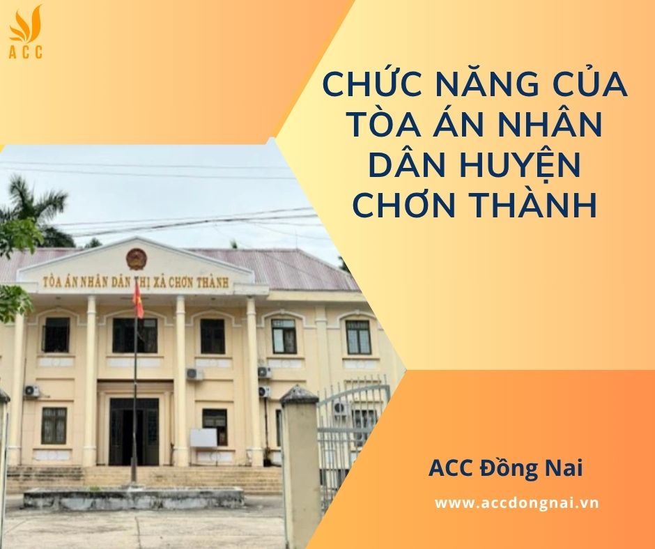 Chức năng của Tòa án nhân dân huyện Chơn Thành