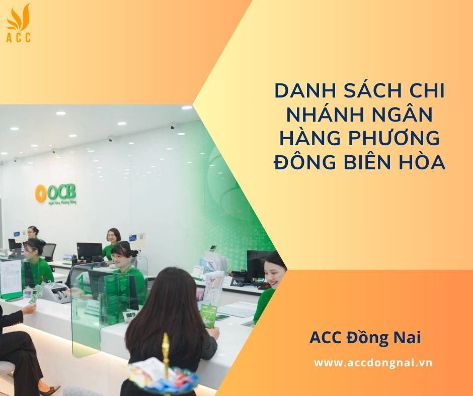 Danh sách chi nhánh ngân hàng Phương Đông Biên Hòa