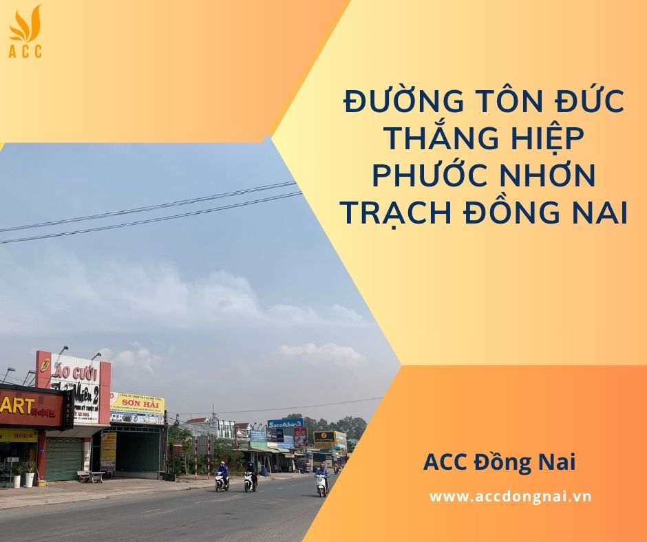 Đường Tôn Đức Thắng Hiệp Phước Nhơn Trạch Đồng Nai