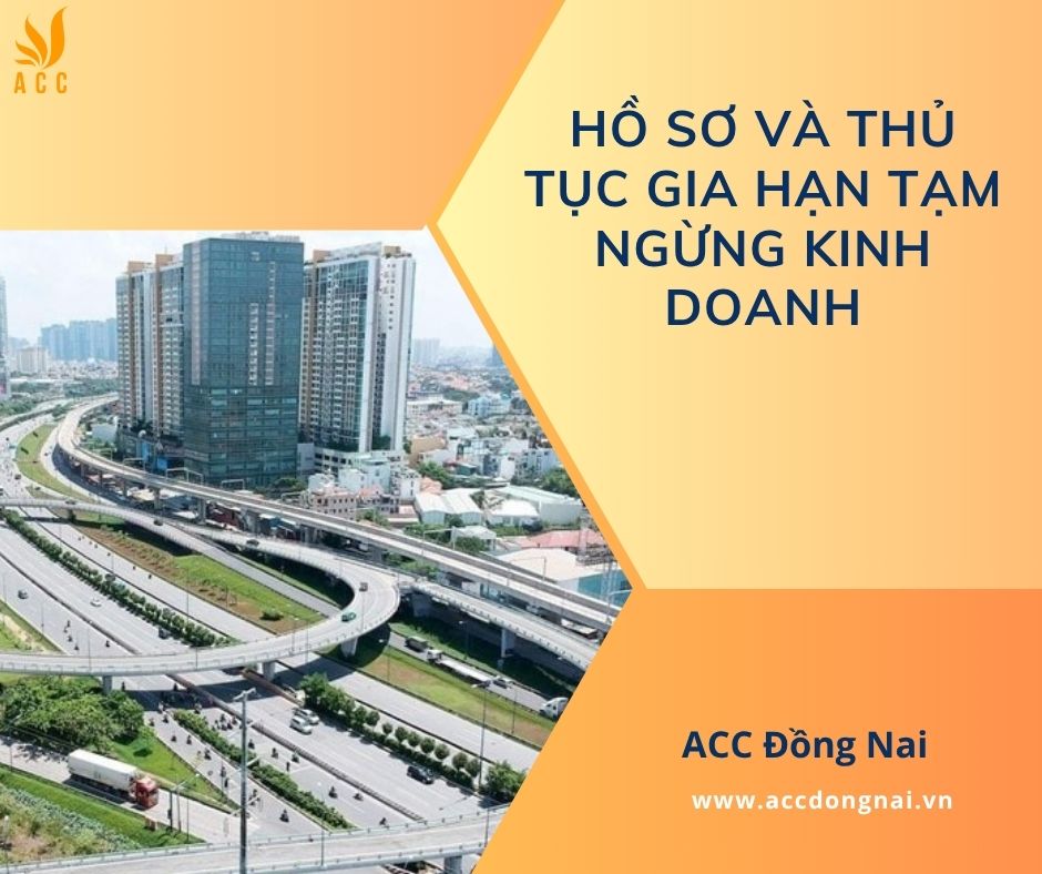 Hồ sơ và thủ tục gia hạn tạm ngừng kinh doanh