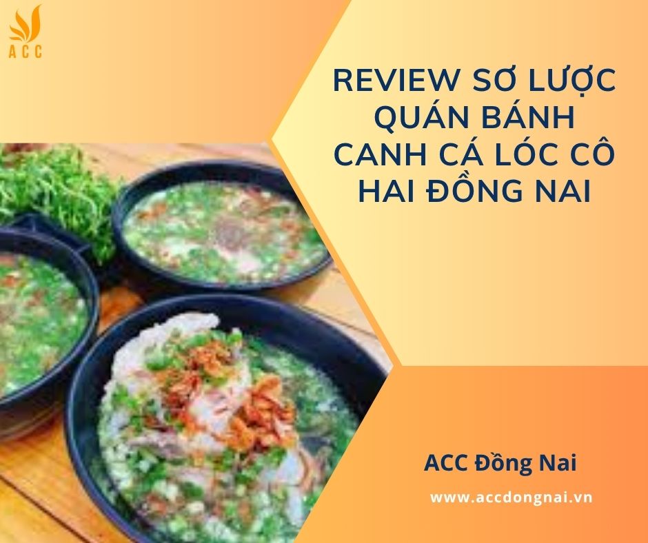 Review sơ lược quán bánh canh cá lóc Cô Hai Đồng Nai