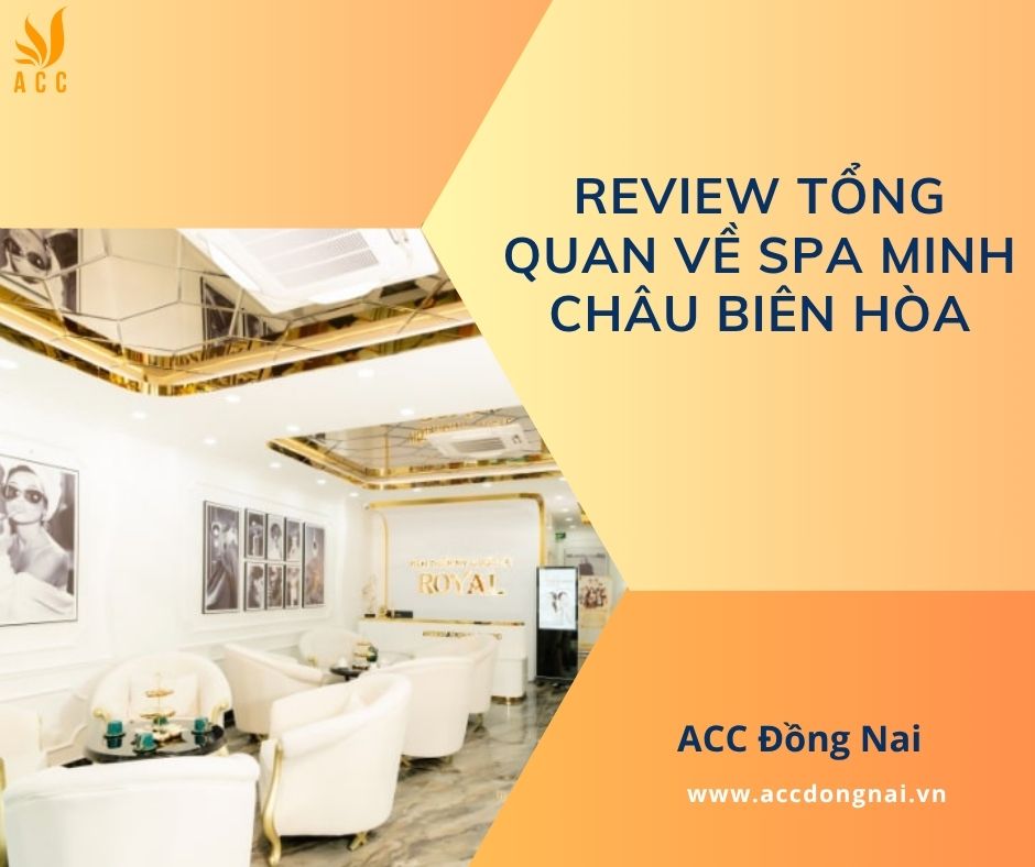 Review tổng quan về Spa Minh Châu Biên Hòa
