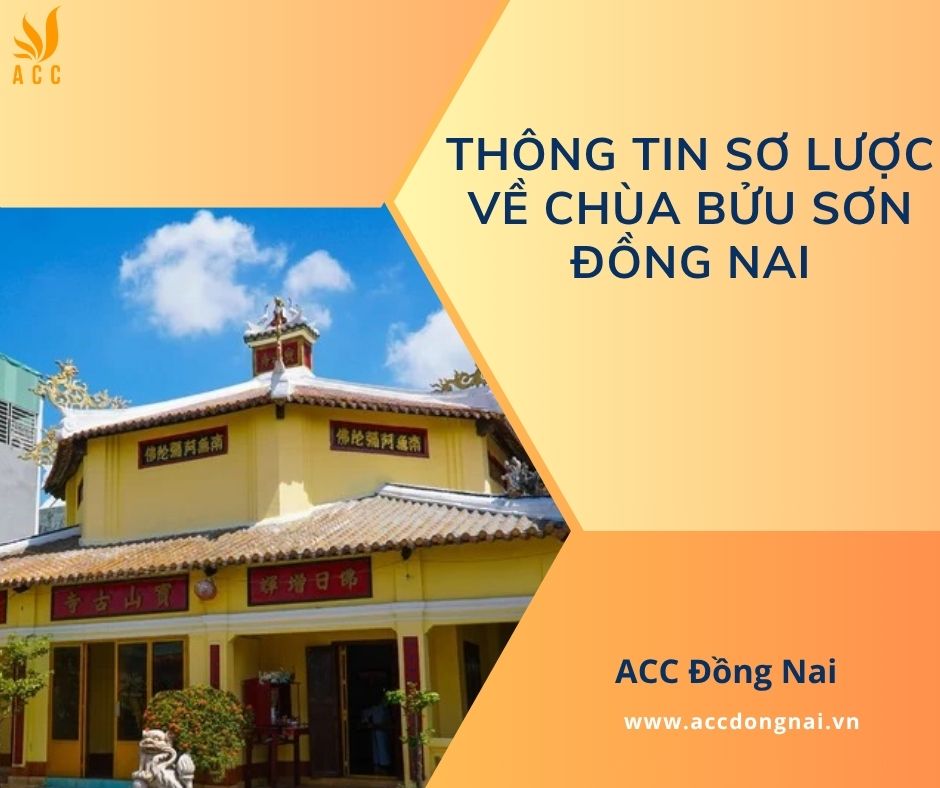 Thông tin sơ lược về chùa Bửu Sơn Đồng Nai