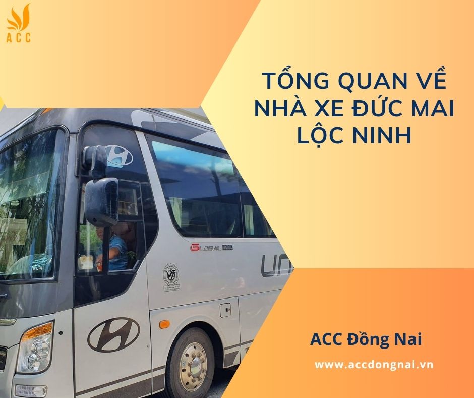 Tổng quan về nhà xe Đức Mai Lộc Ninh
