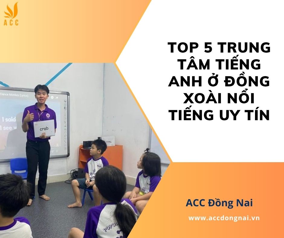 Top 5 trung tâm tiếng Anh ở Đồng Xoài nổi tiếng uy tín