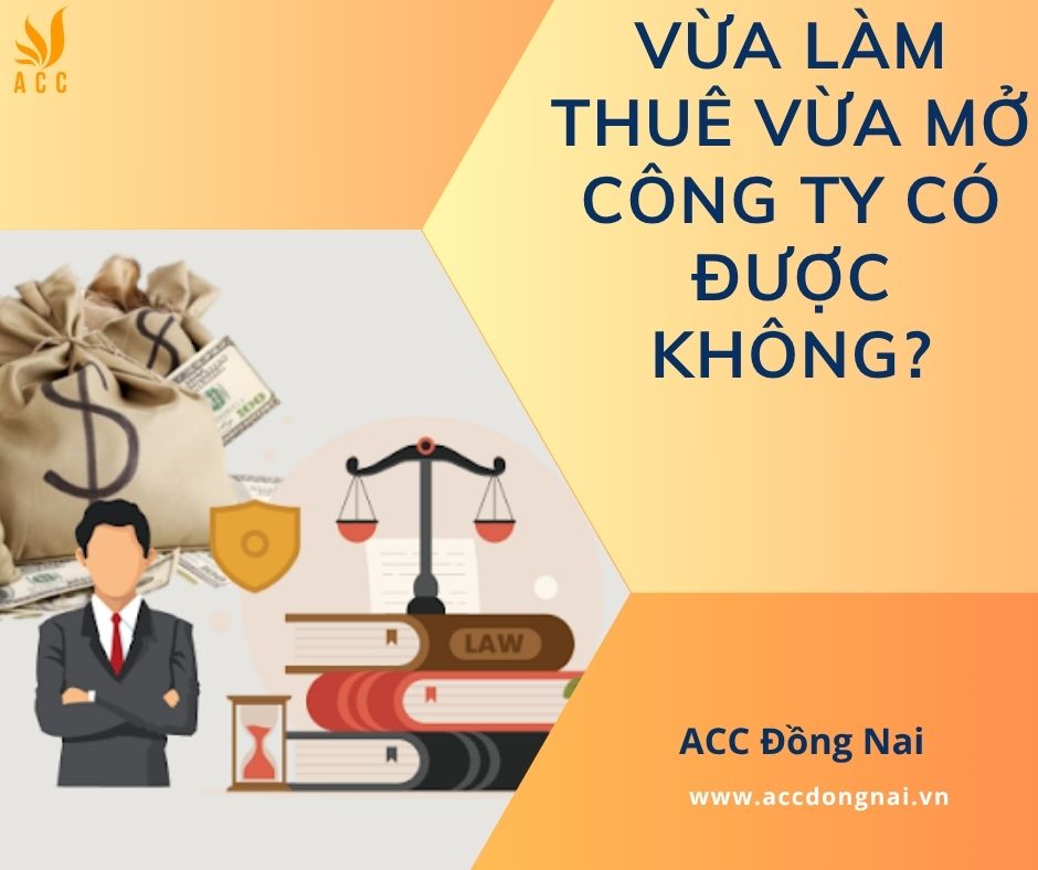 Vừa làm thuê vừa mở công ty có được không?