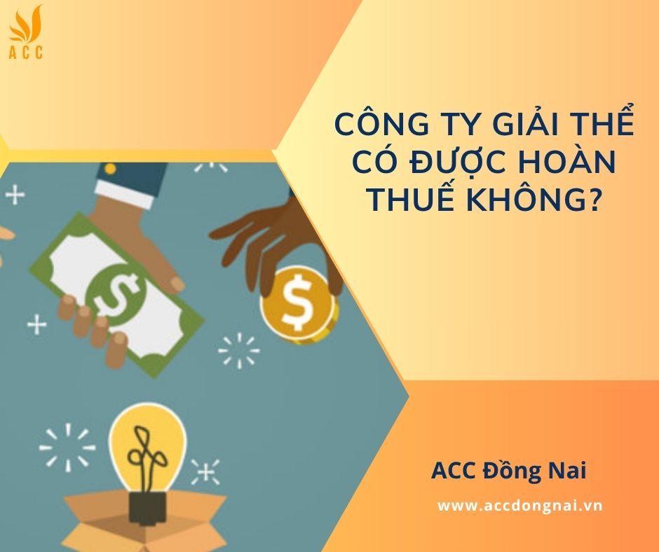 Công ty giải thể có được hoàn thuế không?