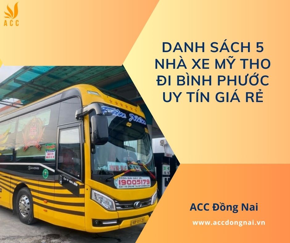 Danh sách 5 nhà xe Mỹ Tho đi Bình Phước uy tín giá rẻ