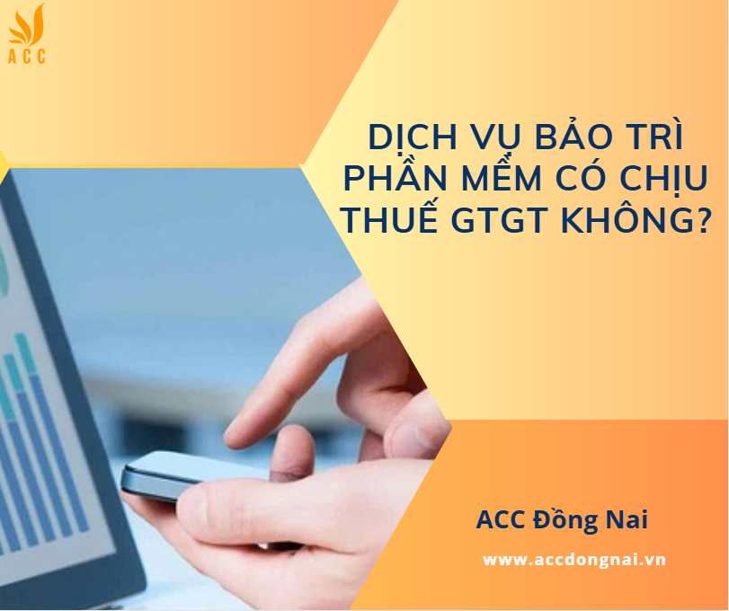 Dịch vụ bảo trì phần mềm có chịu thuế GTGT không?