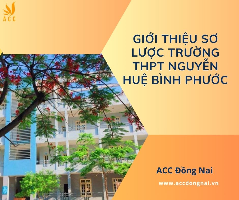 Giới thiệu sơ lược trường THPT Nguyễn Huệ Bình Phước