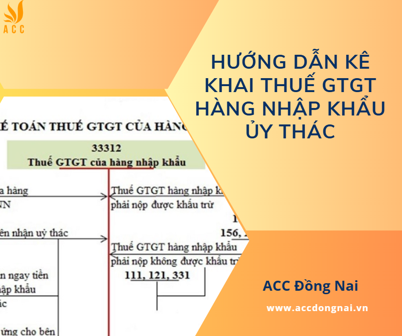 Hướng dẫn kê khai thuế GTGT hàng nhập khẩu ủy thác