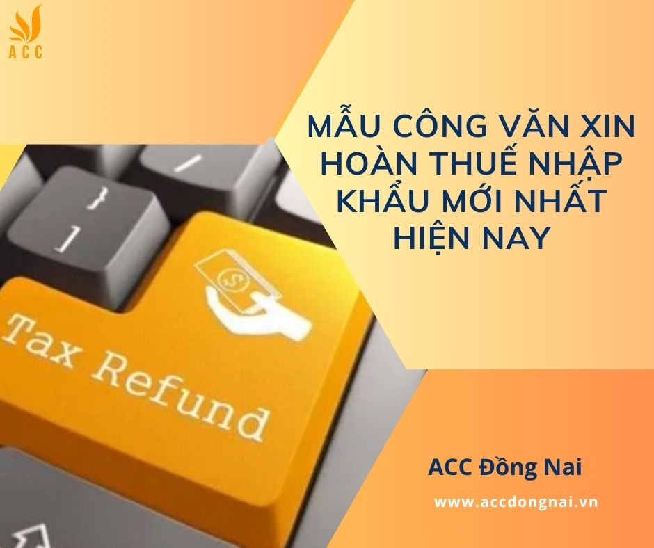 Mẫu công văn xin hoàn thuế nhập khẩu mới nhất hiện nay