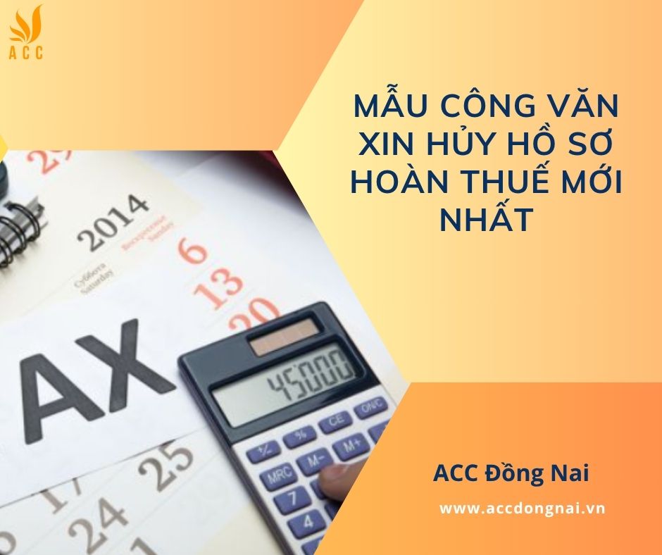 Mẫu công văn xin hủy hồ sơ hoàn thuế​ mới nhất