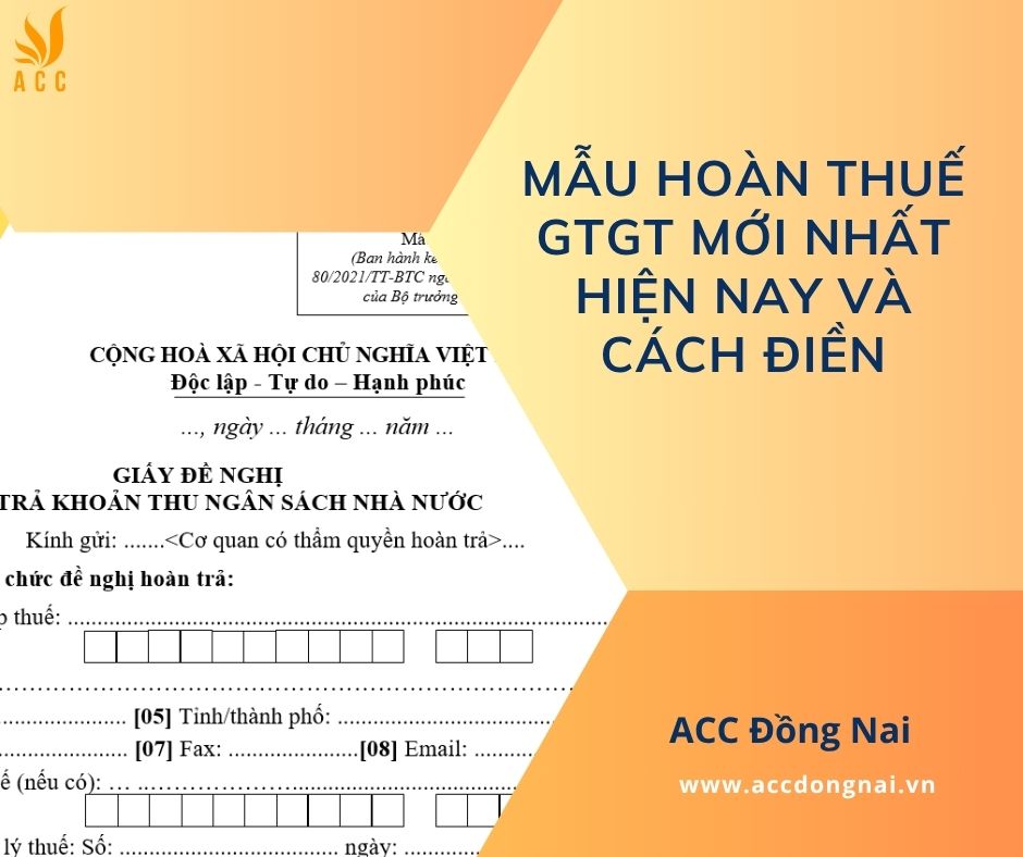 Mẫu hoàn thuế GTGT mới nhất hiện nay và cách điền