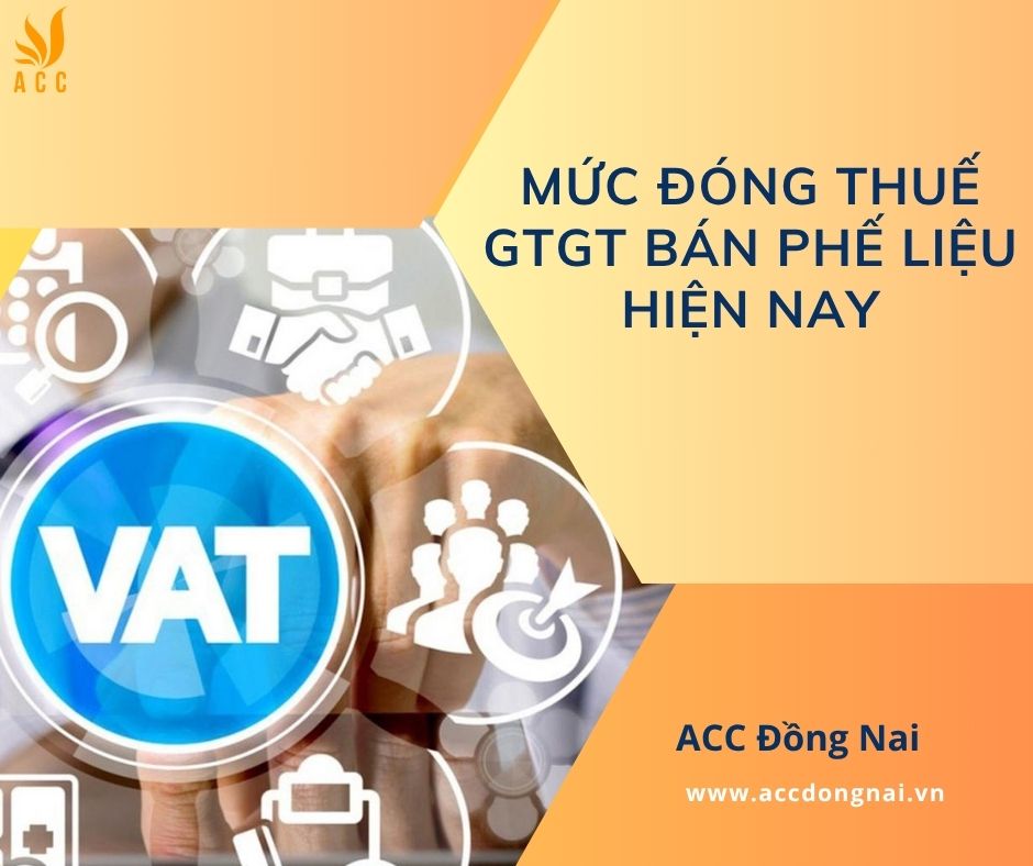 Mức đ&oacute;ng thuế GTGT b&aacute;n phế liệu hiện nay